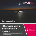 ‌MUSONEO - ‌Miksowanie muzyki elektronicznej w praktyce - KURS VIDEO PL (WERSJA ELEKTRONICZNA)