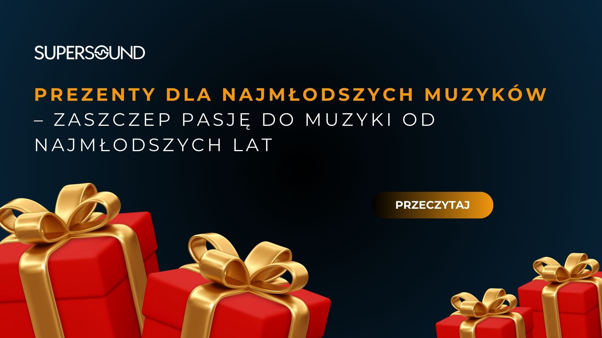 Prezenty dla najmłodszych muzyków – Zaszczep pasję do muzyki od najmłodszych lat