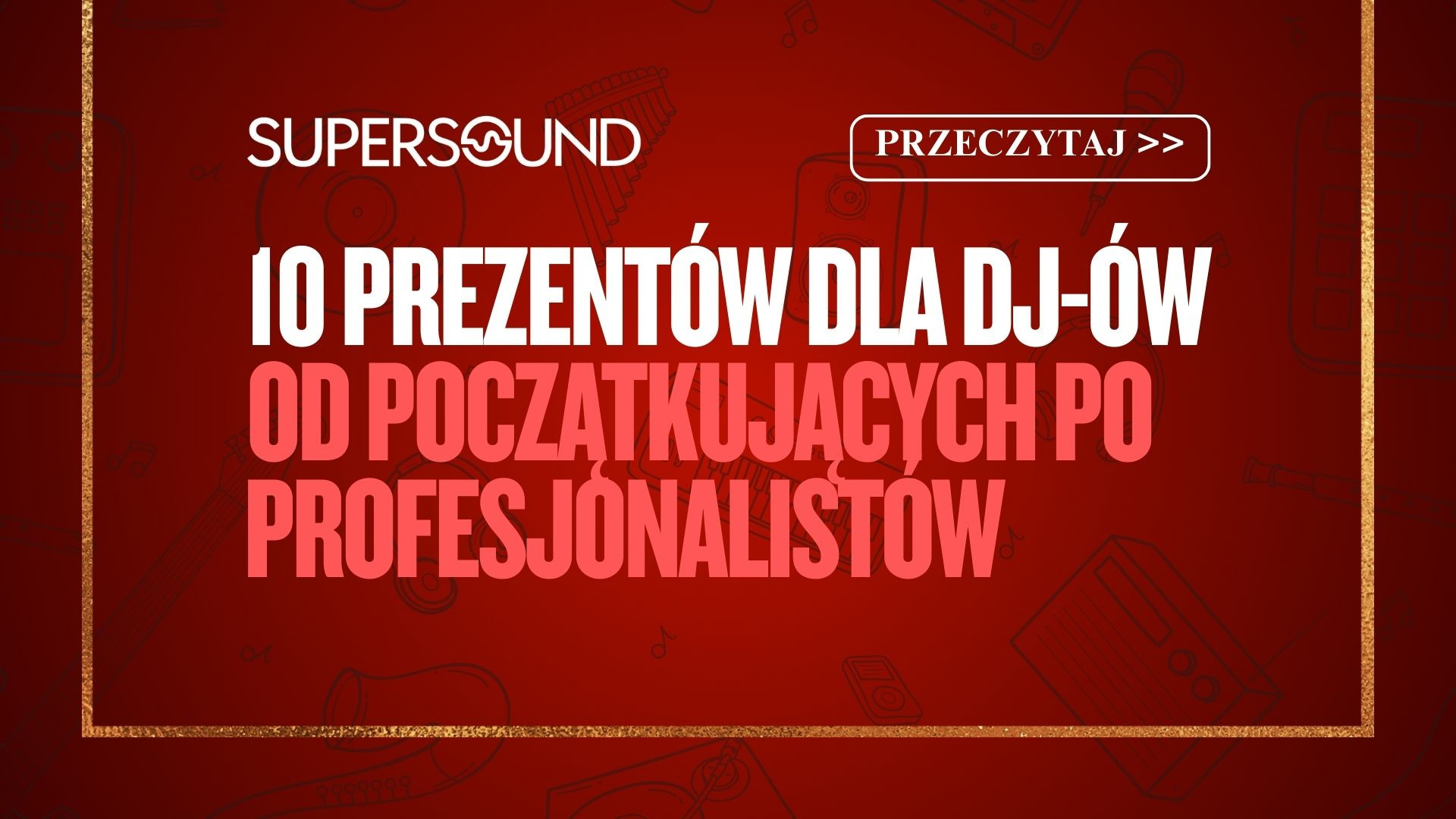 10 Prezentów dla DJ-ów – od początkujących po profesjonalistów