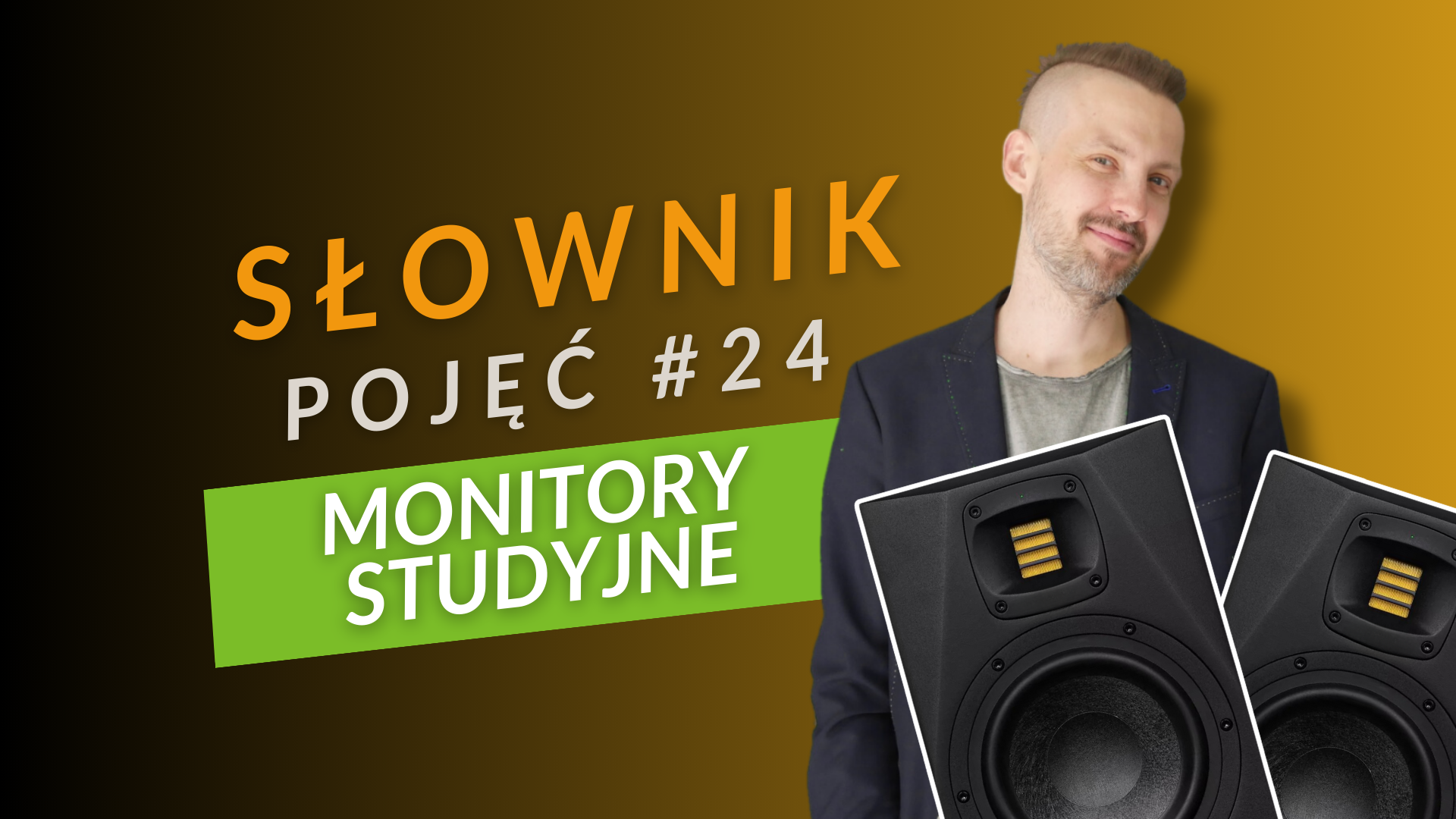 SŁOWNIK POJĘĆ - Monitory studyjne