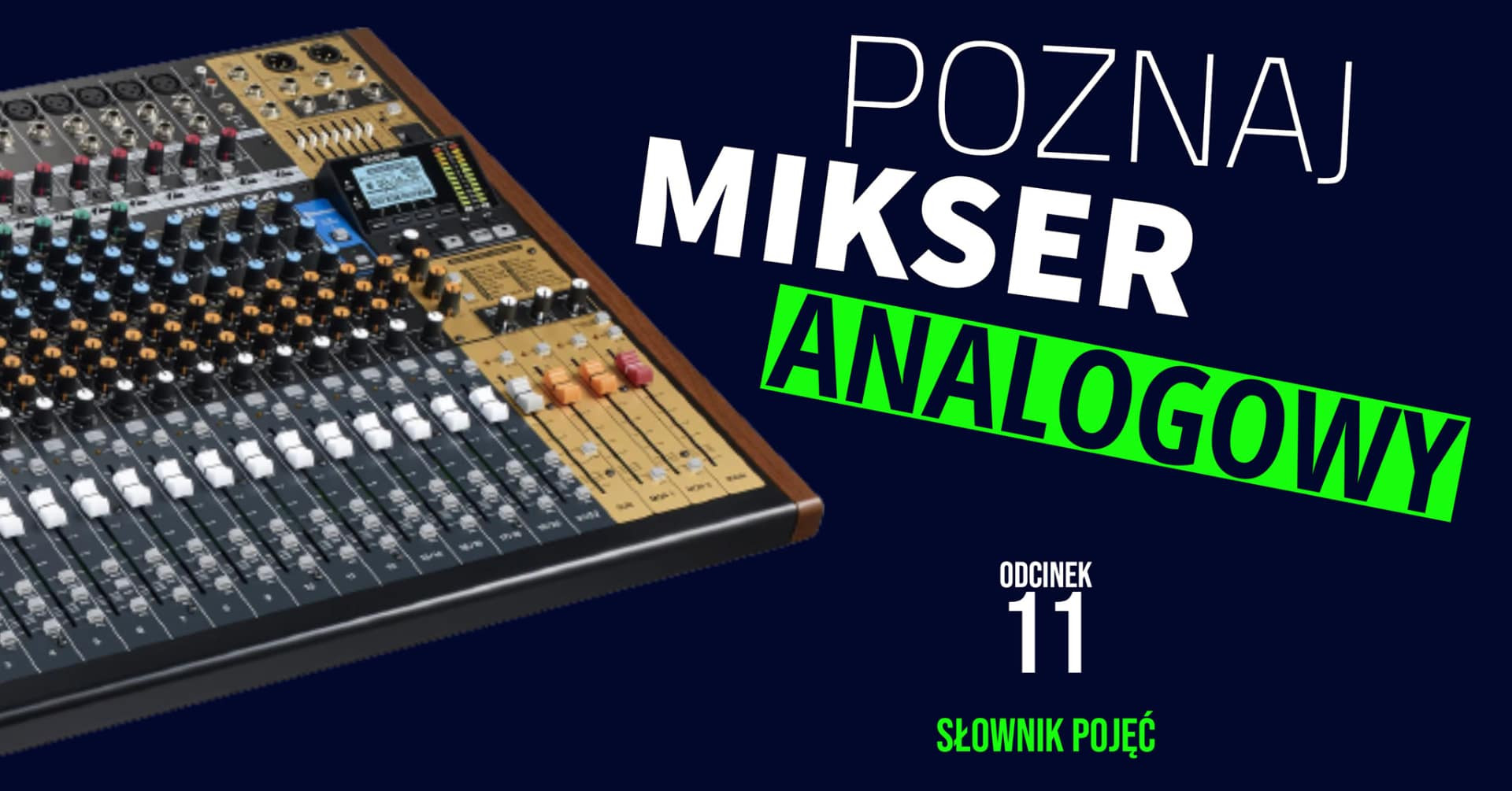 SŁOWNIK POJĘĆ - mikser analogowy