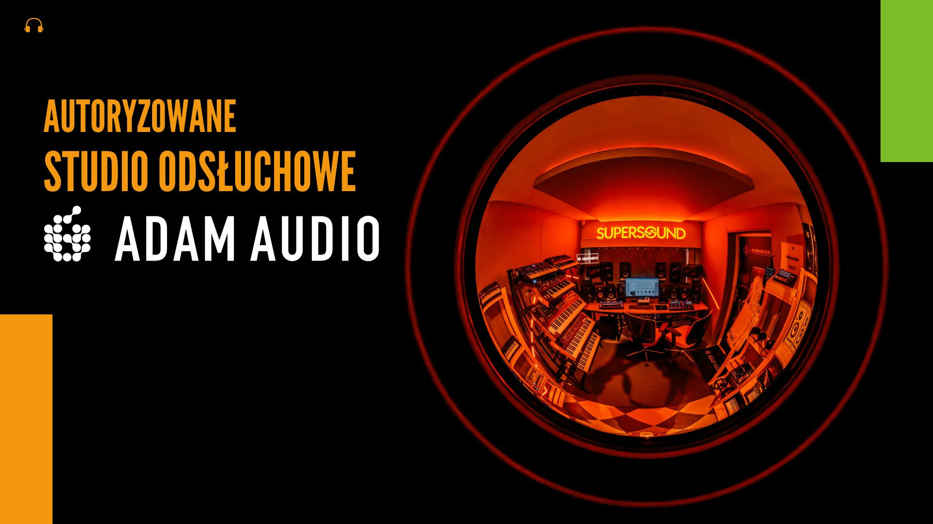 Studio odsłuchowe Supersound autoryzowanym centrum odsłuchowym ADAM Audio!