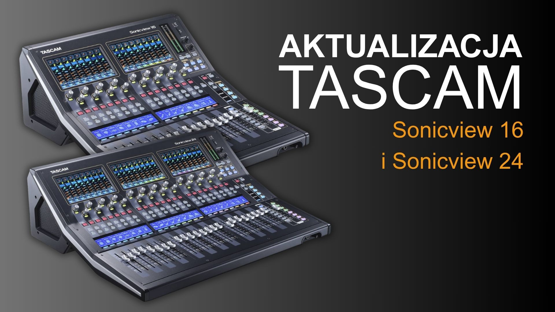 Aktualizacja mikserów TASCAM Sonicview 16 i 24 do wersji 2.2.0